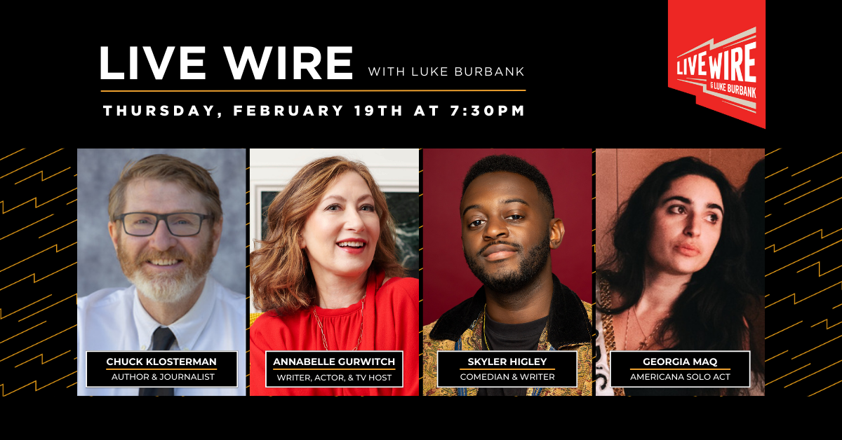 Live Wire with Luke Burbank