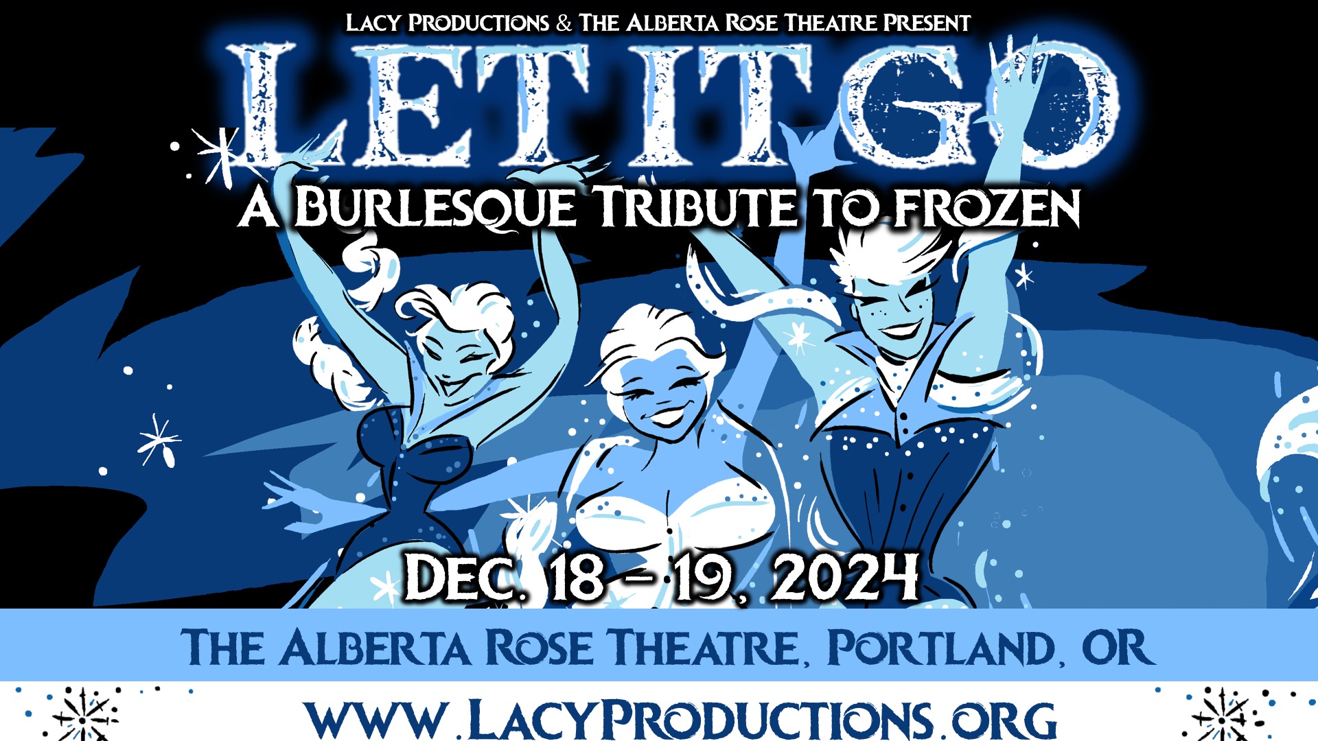 LET IT GO: A Burlesque Tribute to Frozen