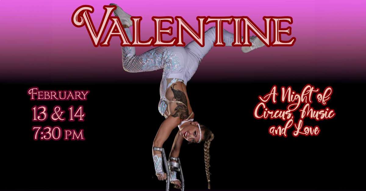 Valentine - A Night of Circus, Music and Love