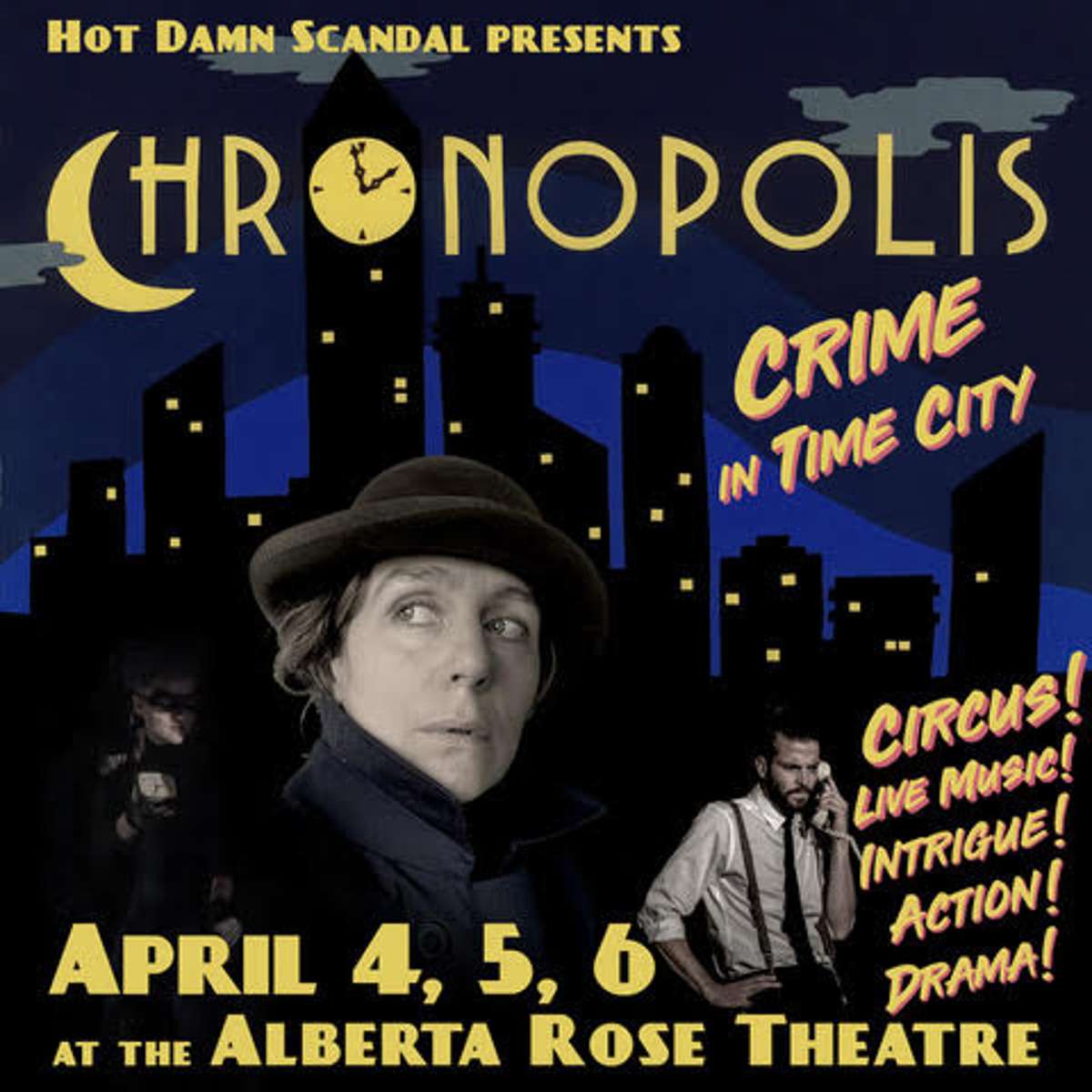 Hot Damn Scandal presents CHRONOPOLIS: CRIME IN TIME CITY